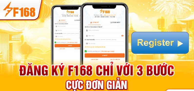 Đăng Ký F168 Chỉ Với 3 Bước Cực Đơn Giản