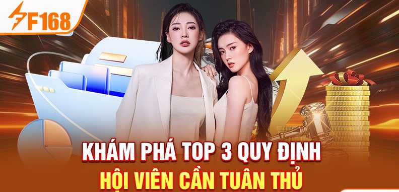 Khám phá top 3 quy định hội viên cần tuân thủ